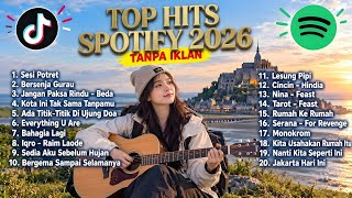 TOP HITS SPOTIFY 2026 🎧 Lagu Pop Indonesia Terbaru & Terpopuler | Playlist Musik Indonesia Viral
