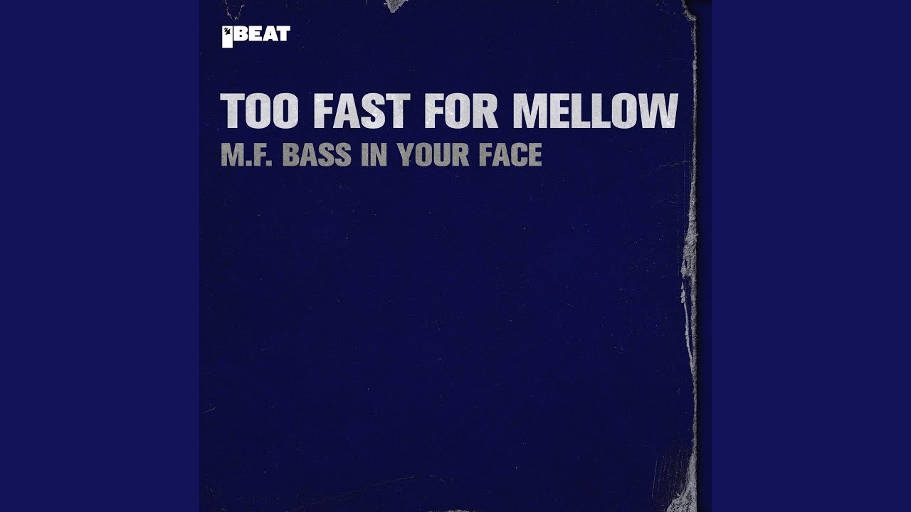 M.F. Bass in Your Face