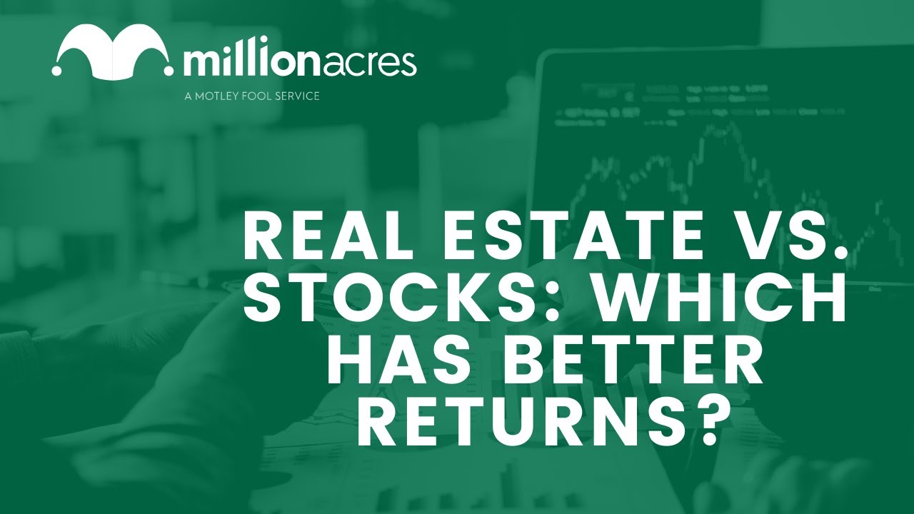 Real Estate vs. Stocks Which Has Better Returns? YouTube