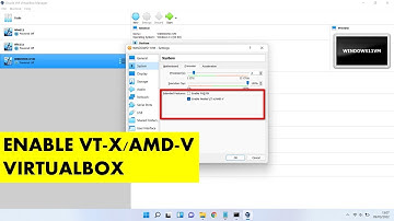 How to Enable VT-x/AMD-V VirtualBox