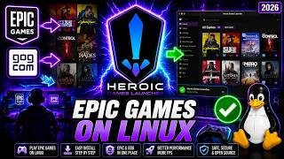 How to Install Heroic Games Launcher on Linux (2026 Guide)