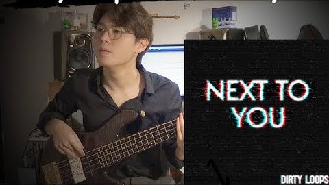 Dirty Loops - Next to you (Bass Cover)