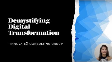 Demystifying Digital Transformation