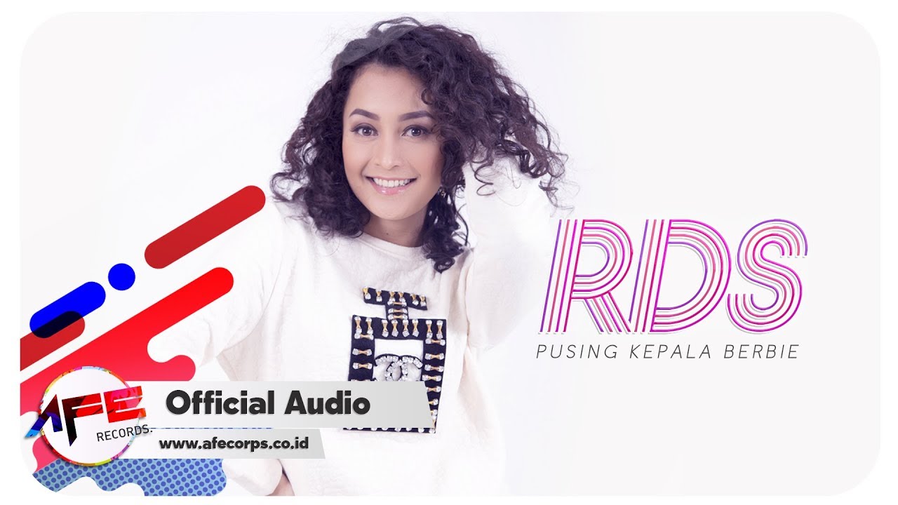 RDS - Pusing Kepala Berbie (Official Audio)