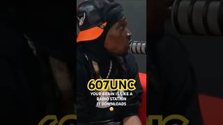 607 UNC YOUR BRAIN IS LIKE A RADIO STATION IT DOWNLOADS 😲 #607unc ##brain #download #podcast Wealth