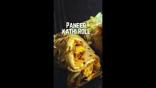 पनीर काठी रोल बनाओगे, उंगलियां चाटते रह जाओगे! | Paneer Roll Recipe | Kunal Kapur Recipes #Shorts