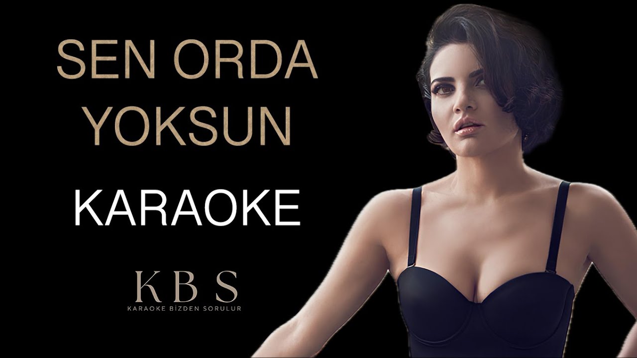 Göksel - Sen Orda Yoksun | (Kaliteli Karaoke)