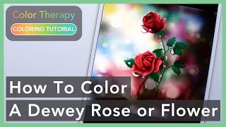 Digital Painting Tutorial: How To Color A Dewey Rose or Flower | Color Therapy Adult Coloring screenshot 1