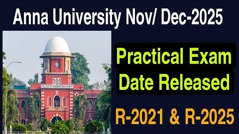 Anna university|Nov Dec 2025 Semester Exam|Practical exam date|R2021 & R2025