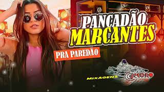 PANCADÃO MARCANTES 🔊🔥 ( MIXAGENS DJ PEDRO MENDES )