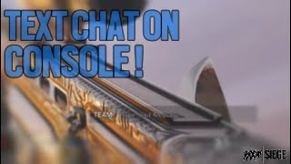 HOW TO USE TEXT CHAT ON CONSOLE | RAINBOW 6 SIEGE