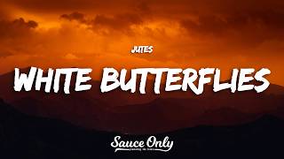 Jutes - White Butterflies (Lyrics)