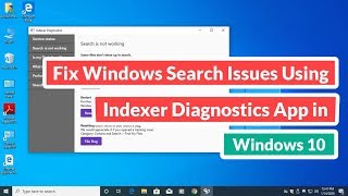 Fix Windows Search Issues Using Indexer Diagnostics App in Windows 10 screenshot 2