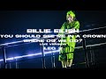 Billie Eilish - you should see me in a crown (Where Do We Go? Tour Version) [Leg 2]