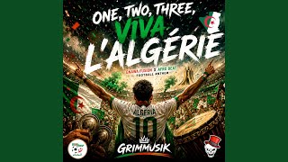 One, Two, Three, Viva l'Algérie - Grimmusik