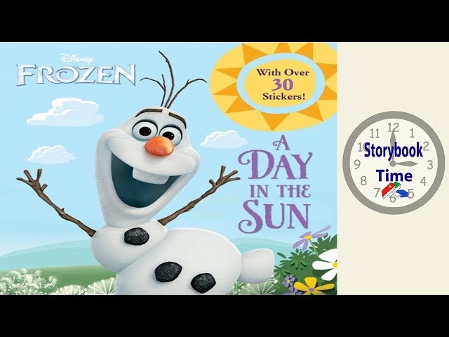 Disney Frozen - A Day In The Sun - Kids Books Read Aloud 