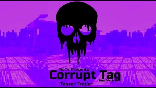 Corrupt Tag:New Virus Teaser Trailer