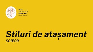 S01 Ep09 - Ce au în comun James Bond și Dr. House și de ce relațiile din copilărie contează enorm