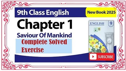 9th ClassThe Saviour of Mankind | Complete Exercise | English Chapter 1|New book 202#viralvideo