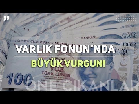 VARLIK FONU'NDA BÜYÜK VURGUN!