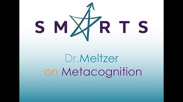 SMARTS - Dr. Meltzer on Metacognition