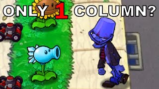 Can You Beat Plants Vs. Zombies With ONLY 1 Column?