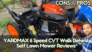 YARDMAX 6 Speed CVT 3-in-1 Self Propelled Lawn Mower Detailed Review