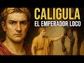 CALÍGULA: El Emperador que ROMA Temió | Locura, Poder y Traición 🏛️
