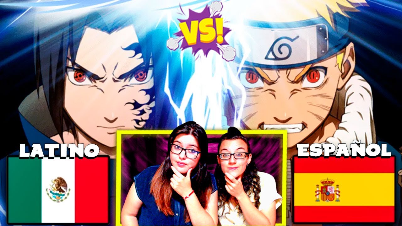 REACCIONAMOS Al DOBLAJE LATINO Vs ESPA OL De NARUTO SOY El M S 