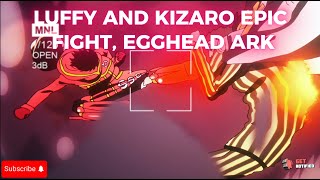 Admiral Kizaru vs Luffy โ Legendary Fight Breakdown | One Piece Egghead Admiral Kizaru vs Luffy โ Legendary Fight Breakdown | One Piece Egghead