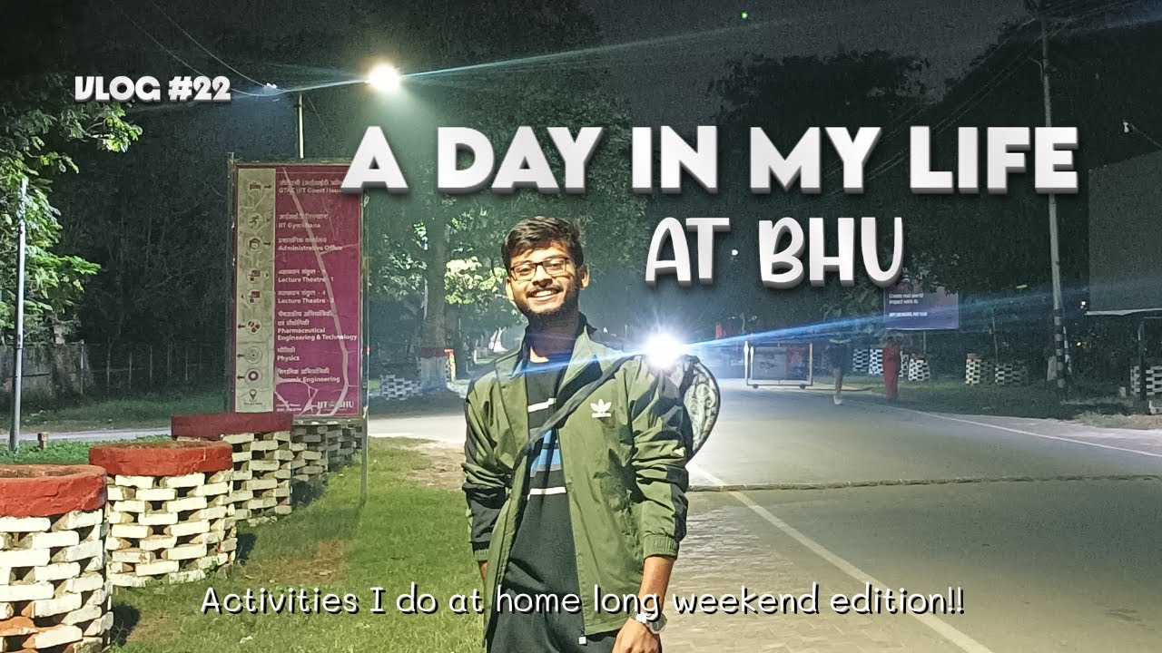 A Day in My Life at BHU 🎓