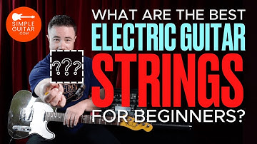 What are the best electric guitar strings for beginners?