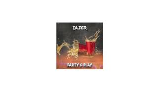 TAZ R Party Play Engineered by Massia