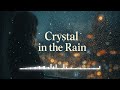 Crystal in the Rain - Silver Horizon