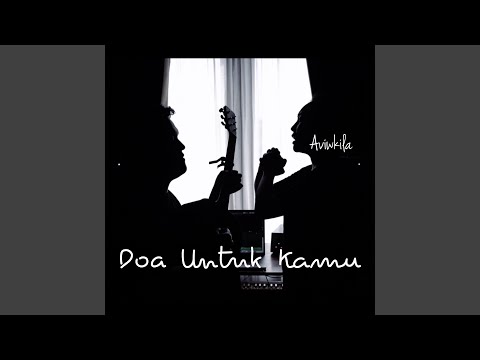Doa Untuk Kamu - Aviwkila