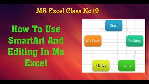 How To Use Smart Art In Ms Excel 2010