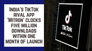 India's TikTok rival app 'Mitron' clocks five million downloads within one month of launch screenshot 1