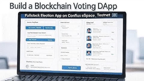 Build a Blockchain Voting DApp | Fullstack Election App on Conflux eSpace Testnet