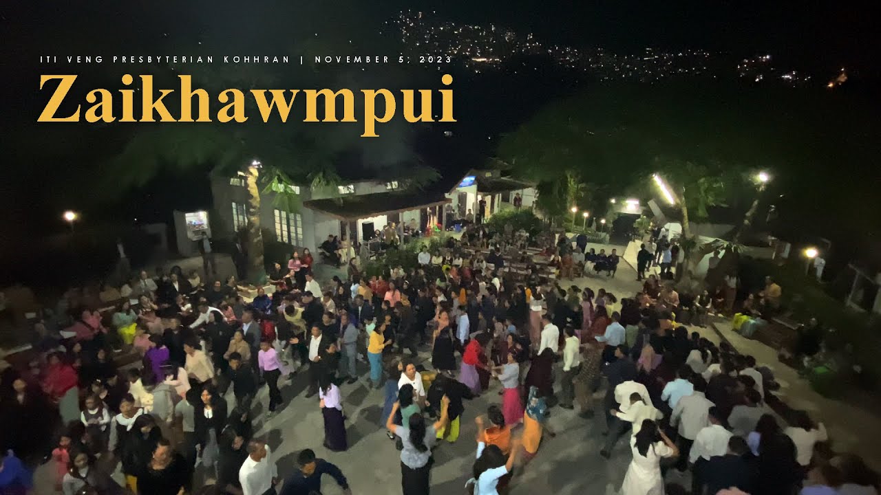Zaikhawmpui | 2023 | ITI Veng Presbyterian Kohhran