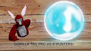 Gorilla Tag Pro Vs 0 Hunters!