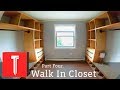 How To Build A Walk In Closet || PART 4 How To Build A Walk In Closet || PART 4