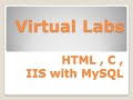 Virtual Labs for C , HTML and ASP