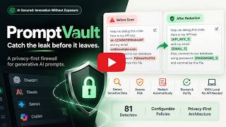 PromptVault: Stop AI Data Leaks Before They Happen | Hackathon Demo 2026