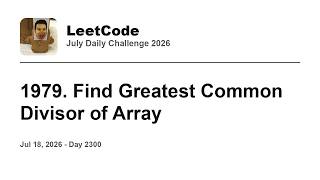 Daily Leetcode #2300: Jul 18, 2026 - 1979. Find Greatest Common Divisor of Array