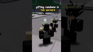 gifting random people in tsb servers 🎁 #thestrongestbattlegrounds #roblox #tsb #aureoix