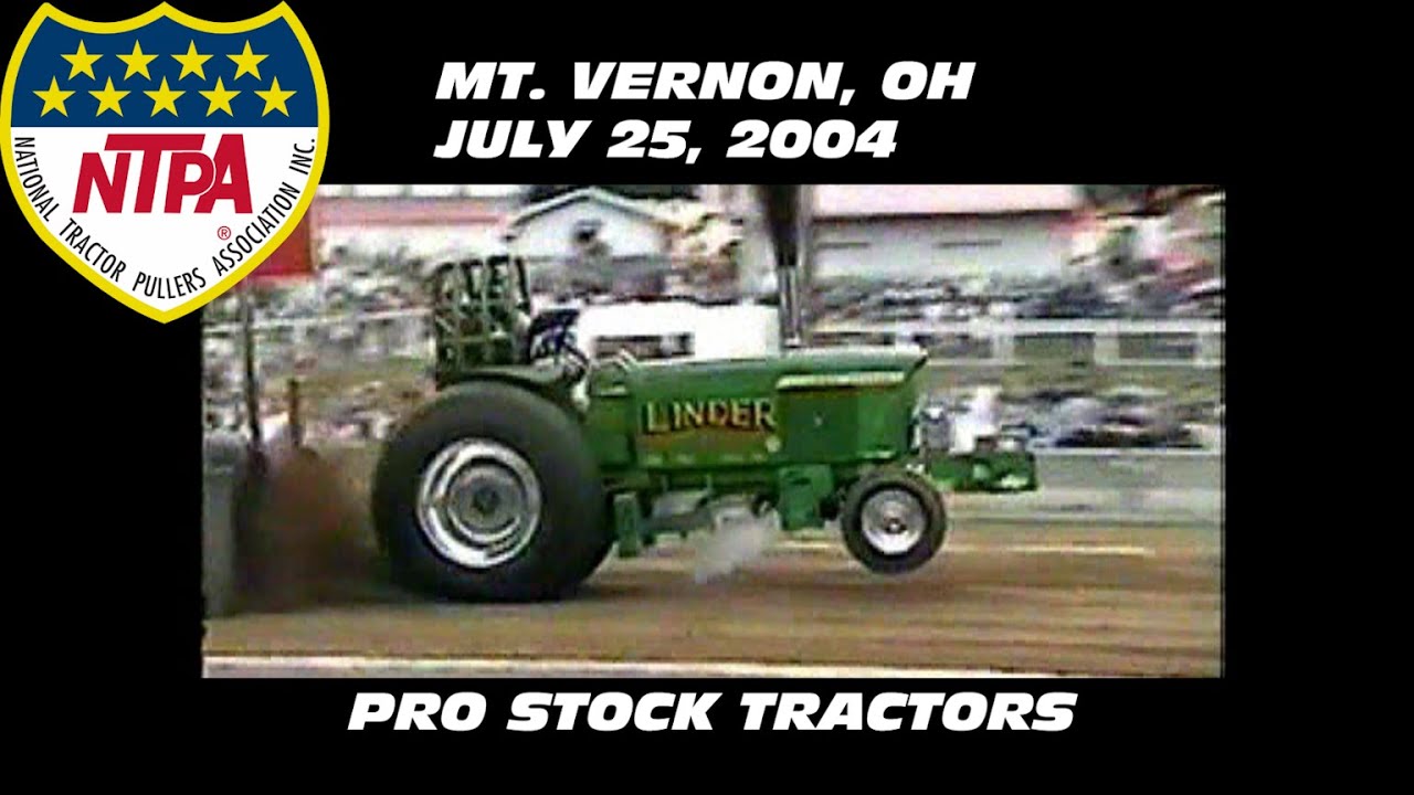 7/25/04 NTPA R2 Mt. Vernon, OH Pro Stock Tractors YouTube