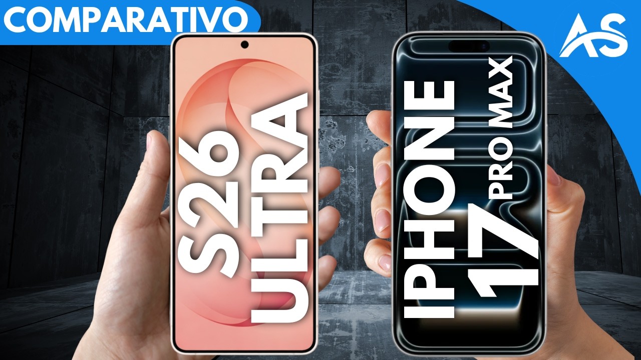 Samsung S26 Ultra vs iPhone 17 Pro Max - Comparativo