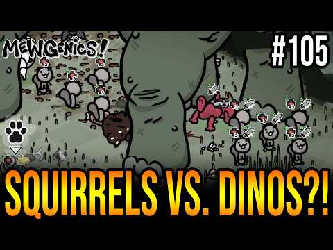 SQUIRRELS vs. DINOSAURS - MEWGENICS #105