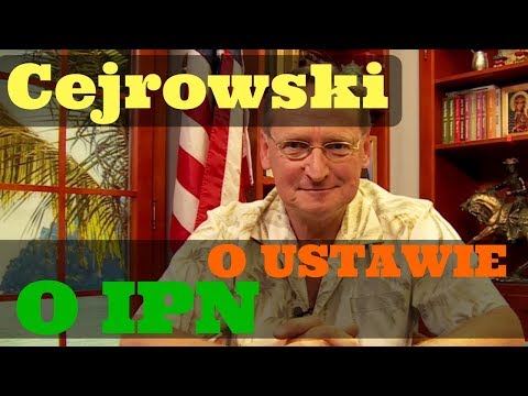 Cejrowski o ustawie o IPN