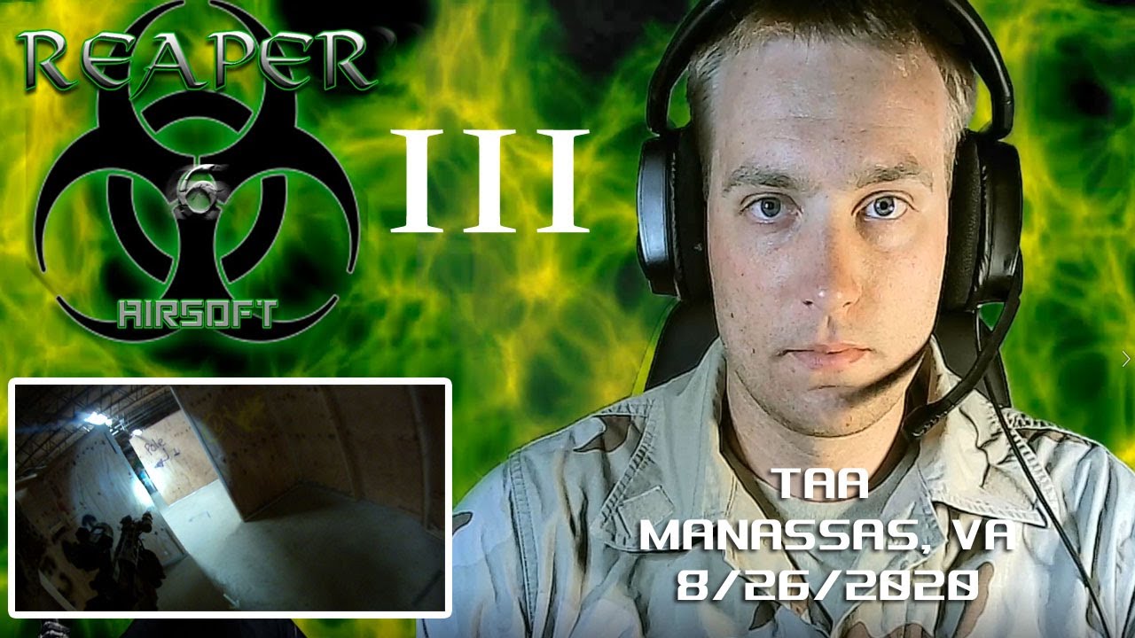 TAA Manassas VA Part 3, King of the Hill: Reaper-6 Airsoft: 8/26/2020